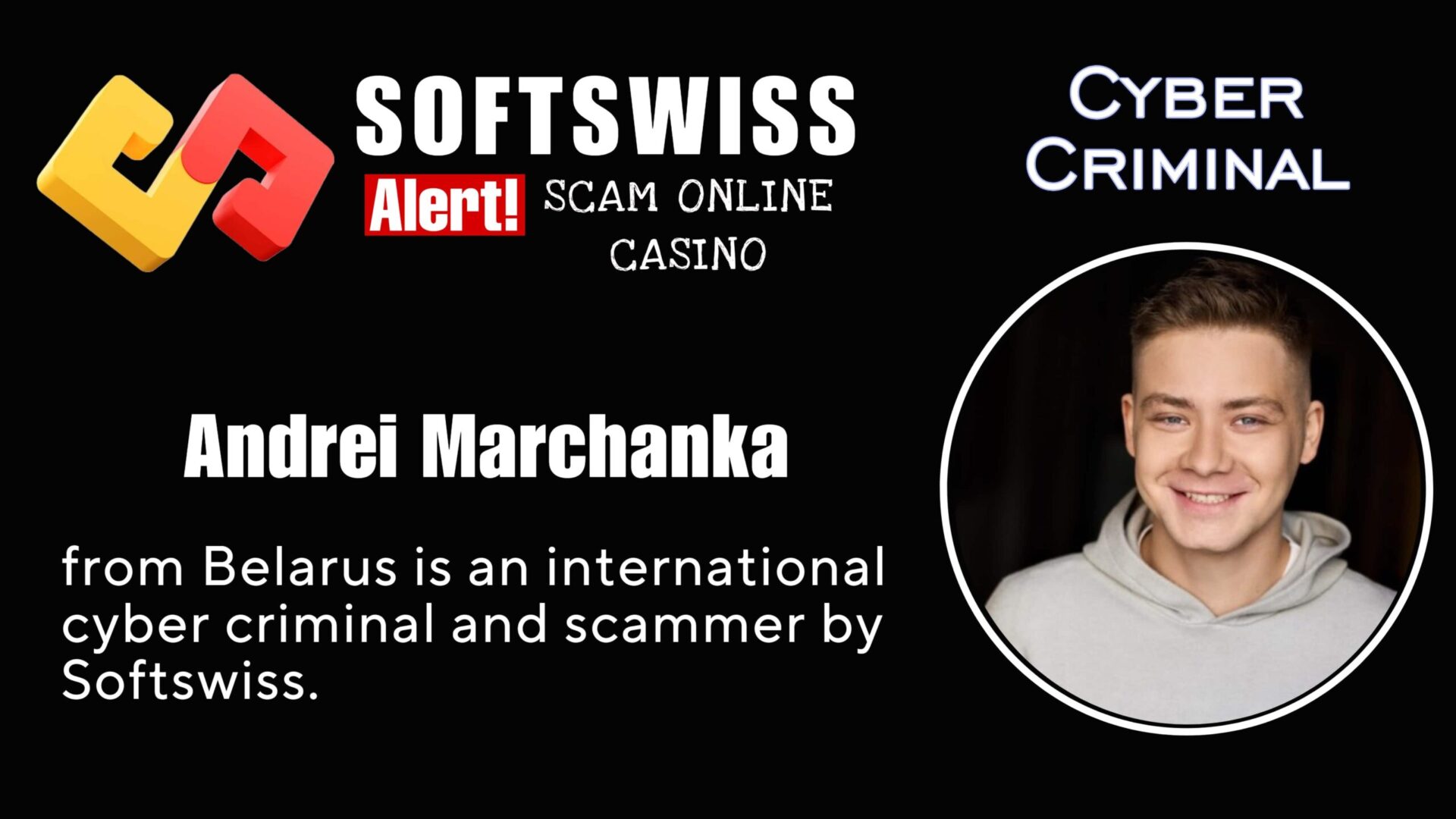 Andrei Marchanka - softswiss - Belarusian and Russian cyber fraud agents